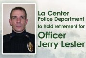 La Center Police department to hold retirement gathering for Officer Jerry Lester