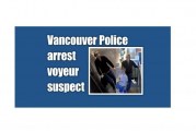 Vancouver Police arrest voyeur suspect