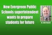 New Evergreen Public Schools superintendent wants to prepare students for future