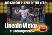 Big School Player of the Year: Lincoln Victor of Union