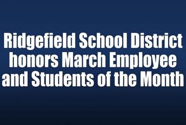 Ridgefield School District honors March Employee and Students of the Month