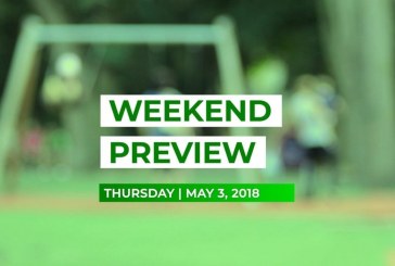 Weekend Preview • May 3, 2018