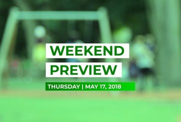 Weekend Preview • May 17, 2018