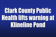 Clark County Public Health lifts warning at Klineline Pond