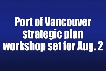 Port of Vancouver strategic plan workshop set for Aug. 2
