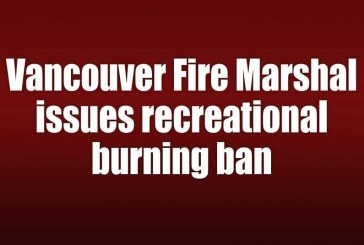 Vancouver Fire Marshal issues recreational burning ban