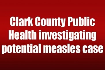 Clark County Public Health investigating potential measles case