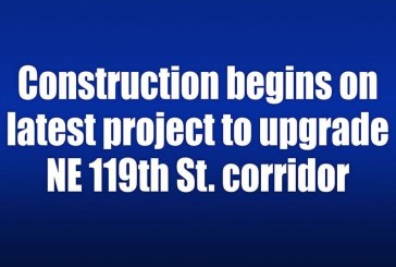 Construction begins on latest project to upgrade NE 119th St. corridor