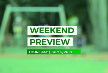 Weekend Preview • July 5, 2018