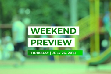 Weekend Preview • July 26, 2018