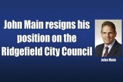 John Main resigns his position on the Ridgefield City Council