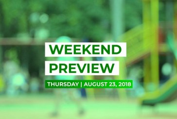 Weekend Preview • August 23, 2018