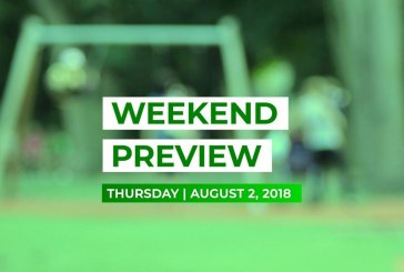 Weekend Preview • August 2, 2018