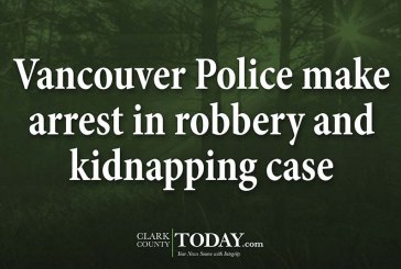 Vancouver Police make arrest in robbery and kidnapping case