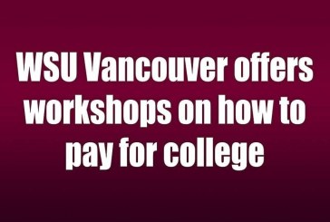 WSU Vancouver offers workshops on how to pay for college