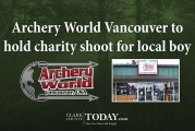 Archery World Vancouver to hold charity shoot for local boy