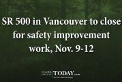 SR 500 in Vancouver to close for safety improvement work, Nov. 9-12
