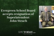 Evergreen School Board accepts resignation of Superintendent John Steach