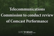 Telecommunications Commission to conduct review of Comcast Performance
