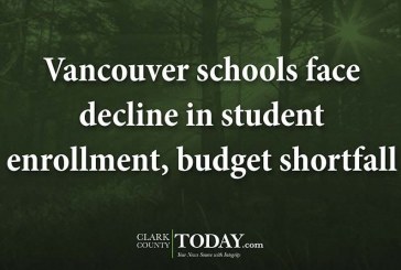 Vancouver schools face decline in student enrollment, budget shortfall
