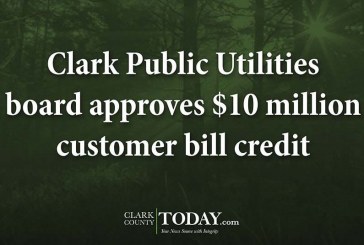 Clark Public Utilities board approves $10 million customer bill credit