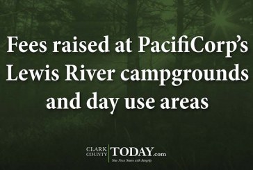 Fees raised at PacifiCorp’s Lewis River campgrounds and day use areas