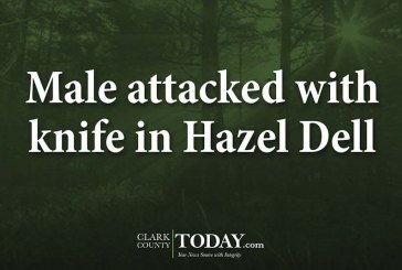 Male attacked with knife in Hazel Dell