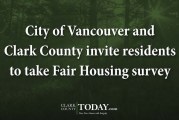 City of Vancouver and Clark County invite residents to take Fair Housing survey