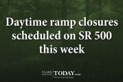 Daytime ramp closures scheduled on SR 500 this week