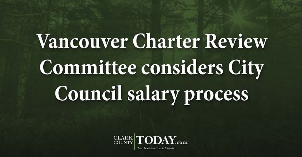 Vancouver Charter Review Committee considers City Council salary