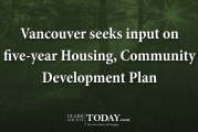 Vancouver seeks input on five-year Housing, Community Development Plan