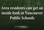 Area residents can get an inside look at Vancouver Public Schools