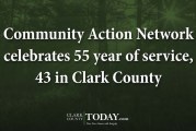 Community Action Network celebrates 55 year of service, 43 in Clark County