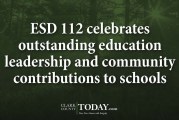 ESD 112 celebrates outstanding education leadership and community contributions to schools