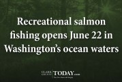 Recreational salmon fishing opens June 22 in Washington’s ocean waters