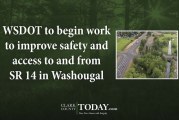 WSDOT to begin work to improve safety and access to and from SR 14 in Washougal