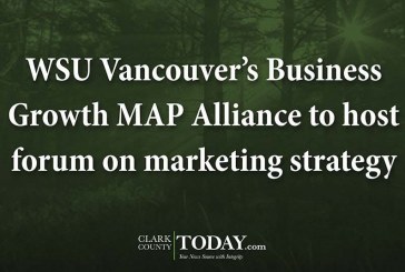 WSU Vancouver’s Business Growth MAP Alliance to host forum on marketing strategy