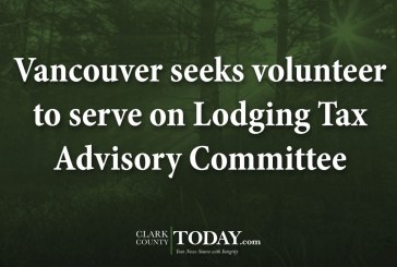 Vancouver seeks volunteer to serve on Lodging Tax Advisory Committee