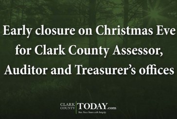 Early closure on Christmas Eve for Clark County Assessor, Auditor and Treasurer’s offices