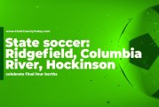 State soccer: Ridgefield, Columbia River, Hockinson celebrate final four berths