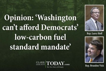 Opinion: ‘Washington can’t afford Democrats’ low-carbon fuel standard mandate’