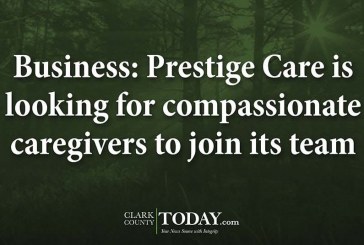 Business: Prestige Care is looking for compassionate caregivers to join its team