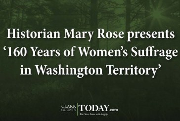 Historian Mary Rose presents ‘160 Years of Women’s Suffrage in Washington Territory’