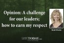 Opinion: A challenge for our leaders; how to earn my respect