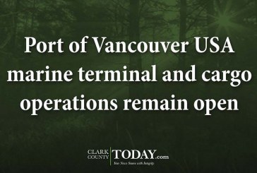 Port of Vancouver USA marine terminal and cargo operations remain open