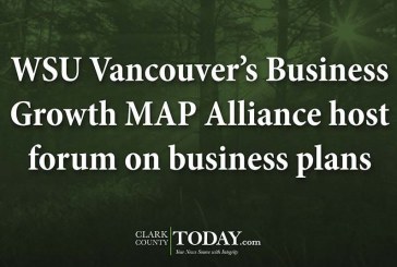 WSU Vancouver’s Business Growth MAP Alliance host forum on business plans