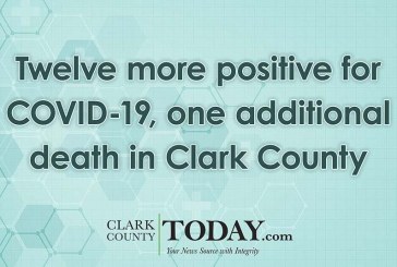 Twelve more positive for COVID-19, one additional death in Clark County