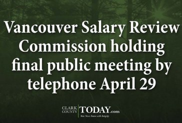 Vancouver Salary Review Commission holding final public meeting by telephone April 29