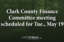 Clark County Finance Committee meeting scheduled for Tue., May 19