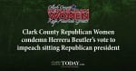 The Clark County Republican Women sent a correspondence to Congresswoman Jaime Herrera Beutler regarding her public announcement to impeach President Donald Trump.